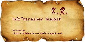 Kühtreiber Rudolf névjegykártya